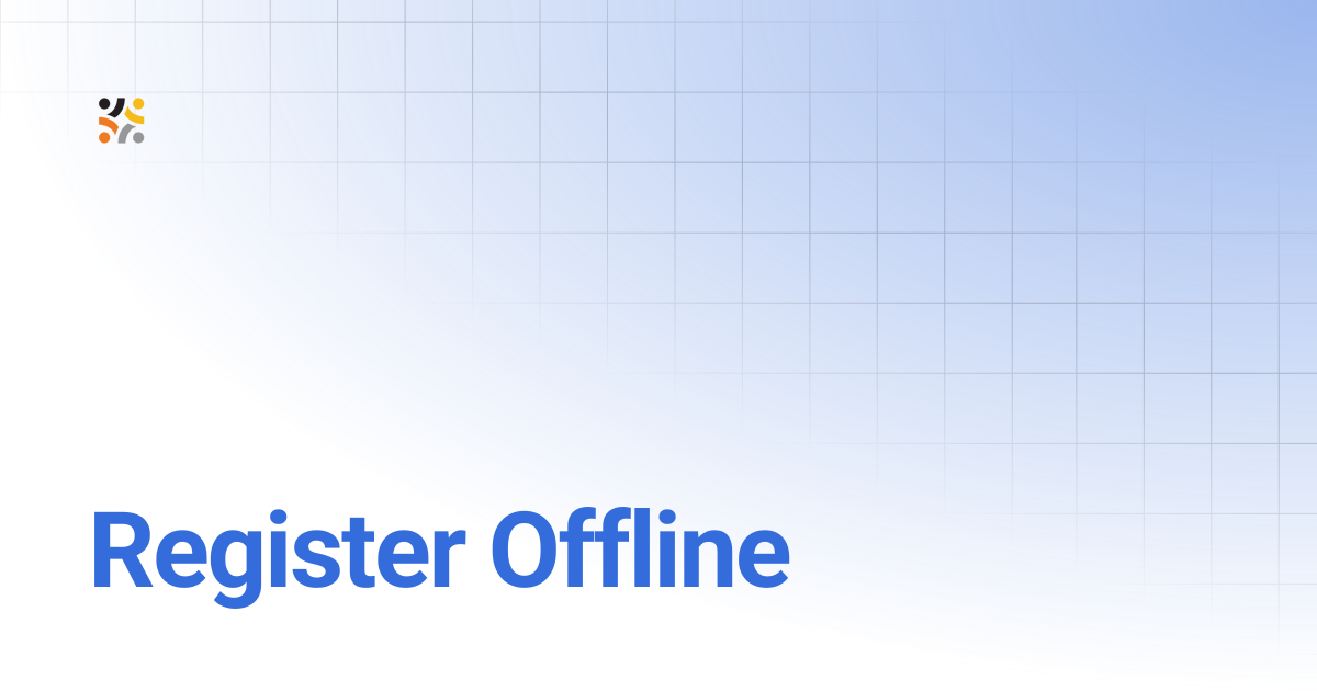 Register Offline | 1.0.0 | OpenG2P Docs