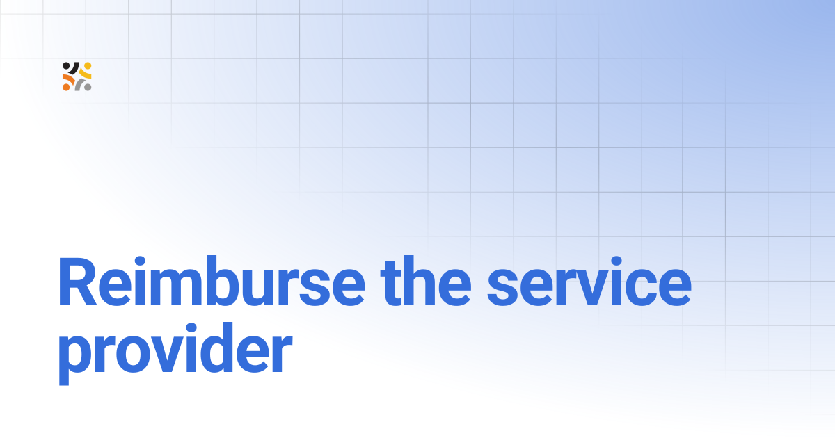 Reimburse the service provider | 1.1 | OpenG2P Docs