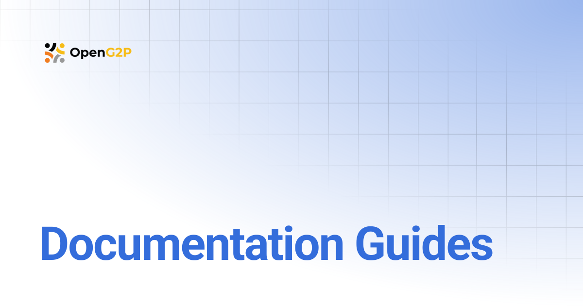 Documentation Guides | 1.2 | OpenG2P Docs