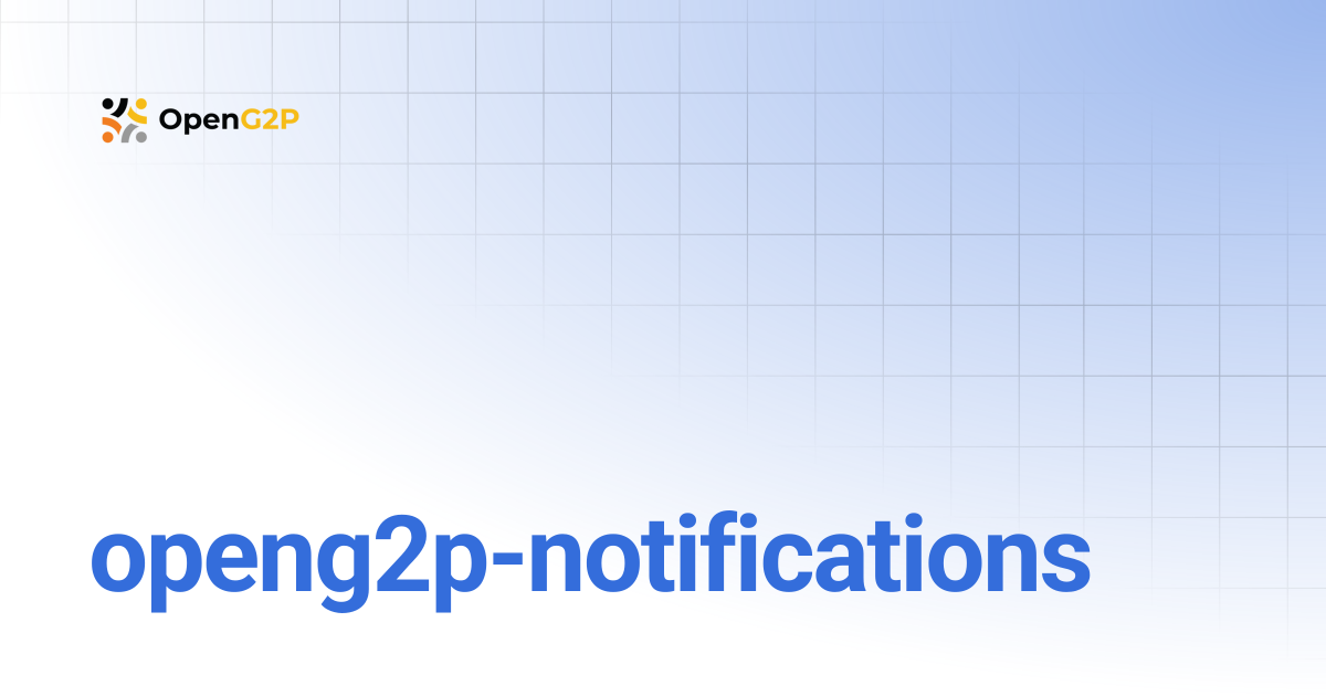 openg2p-notifications | 1.2 | OpenG2P Docs