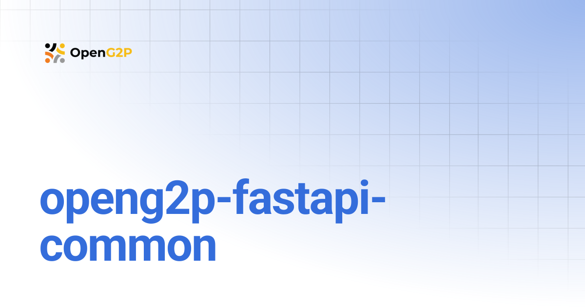 openg2p-fastapi-common | 1.2 | OpenG2P Docs