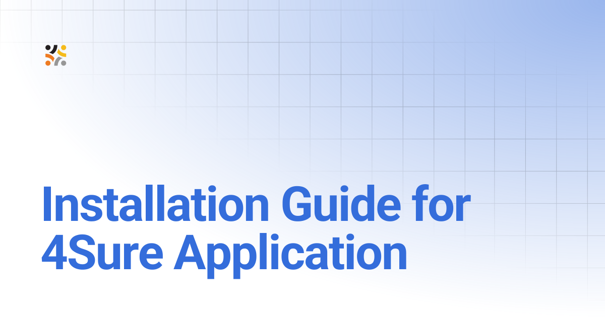 Installation Guide for 4Sure Application | OpenG2P Docs