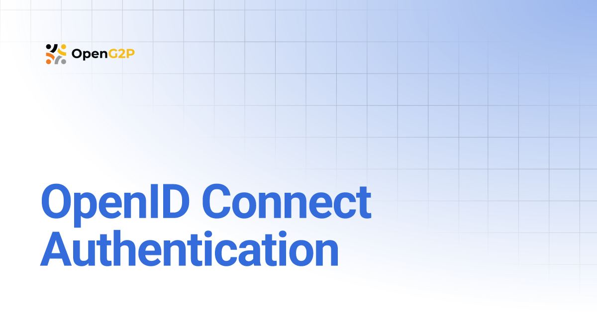 OpenID Connect Authentication | OpenG2P Docs
