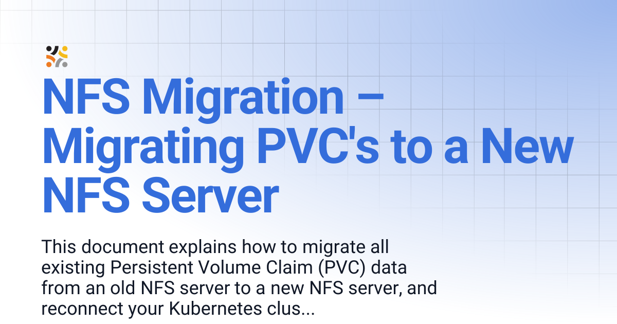 NFS Migration – Migrating PVC's to a New NFS Server | OpenG2P Docs